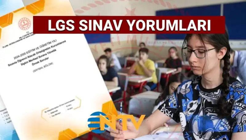 LGS 2025 Sınavı Değerlendirmesi: Kolay mı Zor muydu?