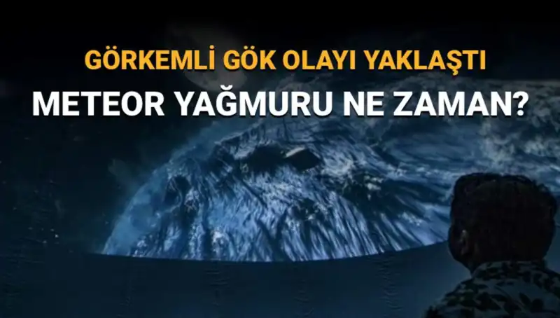 Perseid Meteor Yağmuru Geliyor: Gözler Gökyüzüne Çevirilsin!