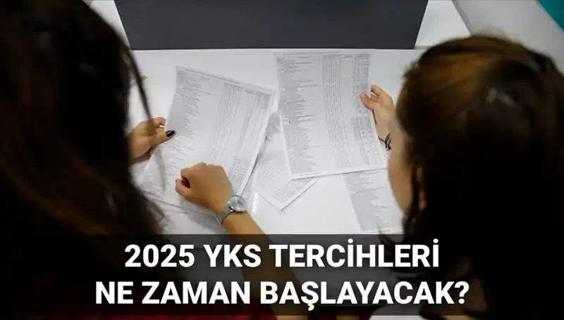 2025 YKS Tercih Tarihleri Açıklandı: ÖSYM'den Kritik Duyuru